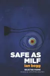 Safe as Milf - Selected Poems cover