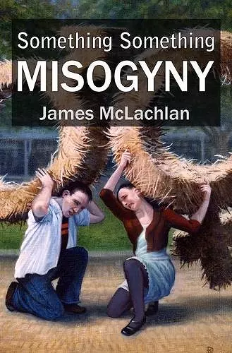 Something Something Misogyny cover