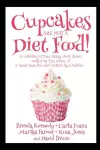 Cupcakes Are Not a Diet Food cover