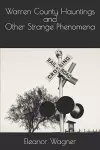 Warren County Hauntings and Other Strange Phenomena cover