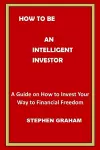 How to Be an Intelligent Investor cover