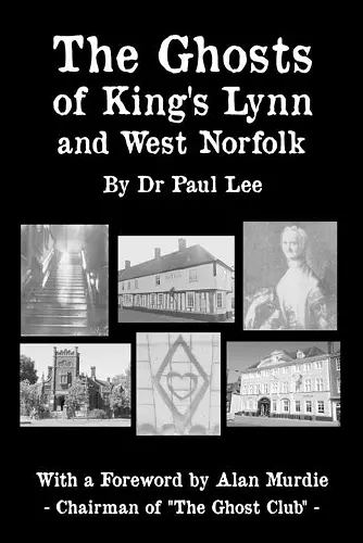 The Ghosts of King's Lynn and West Norfolk cover