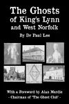 The Ghosts of King's Lynn and West Norfolk cover