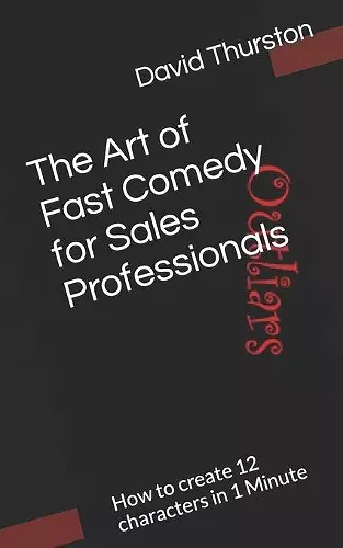 The Art of Fast Comedy for Sales Professionals cover