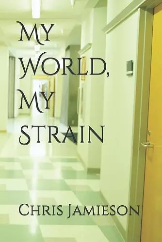 My World, My Strain cover