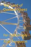 The Land of Deetzolotseez cover