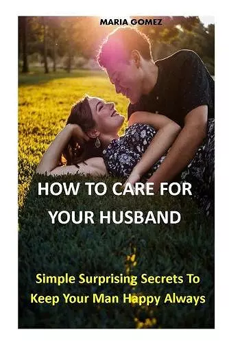 How to Care for Your Husband cover