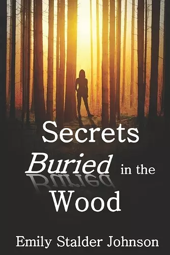 Secrets Buried in the Wood cover