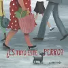 ¿Es Tuyo Este Perro? cover