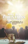 Will All Christians Be Saved? cover