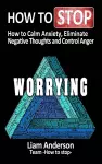 How to stop worrying cover