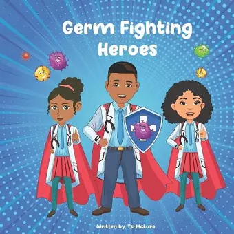 Germ Fighting Heroes cover
