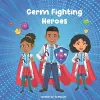 Germ Fighting Heroes cover