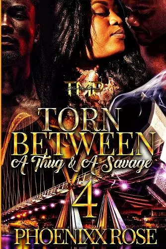 Torn Between a Thug & a Savage 4 cover