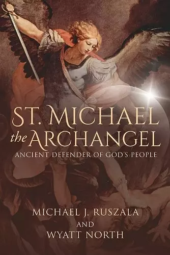 St. Michael the Archangel, Ancient Defender of God's People cover