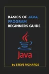 Basics of Java Program Beginners Guide cover