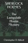 SHERLOCK HOLMES The Langsdale House Mystery cover