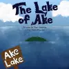 The Lake of Ake cover