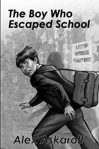 The Boy Who Escaped School cover