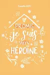 Promis, je suis mon héroïne cover