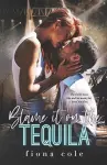 Blame it on the Tequila cover