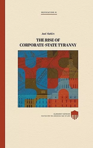 The Rise of Corporate-State Tyranny cover