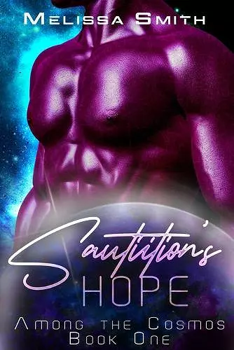 Sautiition's Hope (A Slow Burn Alien Romance) cover