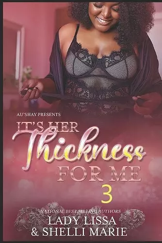 It's Her Thickness for Me 3 cover