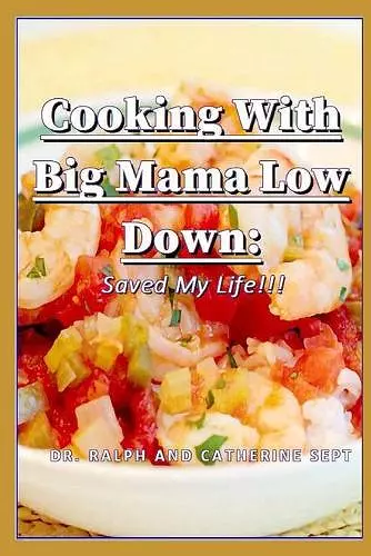 Cooking With Big Mama Low Down cover