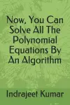 Now, You Can Solve All The Polynomial Equations By An Algorithm cover