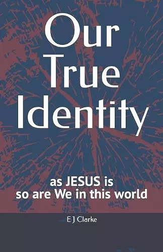 Our True identity cover