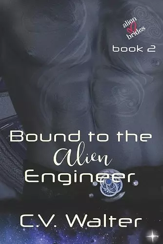Bound to the Alien Engineer cover