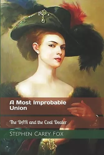 A Most Improbable Union cover