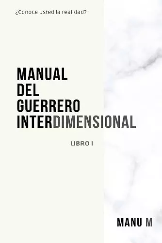 Manual del Guerrero Interdimensional, Libro 1 cover