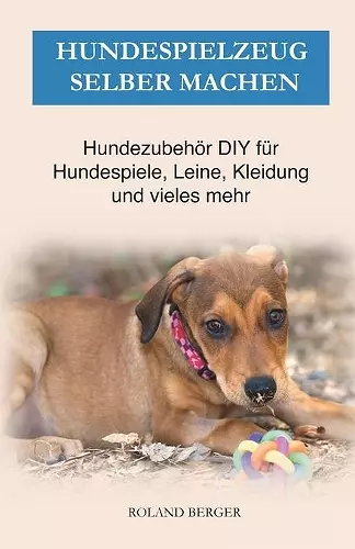 Hundespielzeug selber machen cover