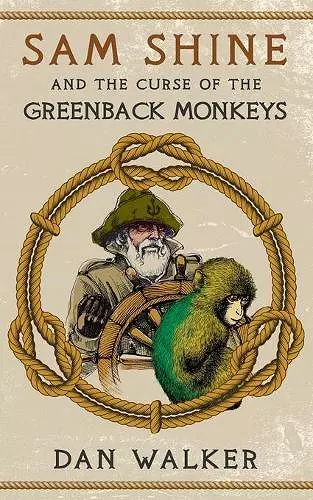 Sam Shine and the Curse of the Greenback Monkeys cover