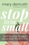 Stop Living Small cover