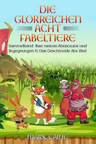 Die glorreichen Acht Fabeltiere cover