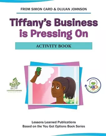 Tiffany's Business Is Pressing On Activity Book cover