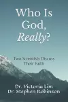 Who Is God, Really? cover