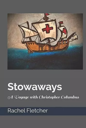 Stowaways A Voyage with Christopher Columbus cover