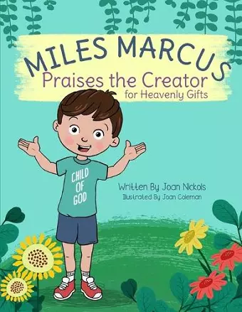 Miles Marcus Praises the Creator for Heavenly Gifts cover