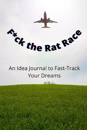F*ck the Rat Race cover