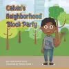 Calvin's Neighborhood Block Party cover