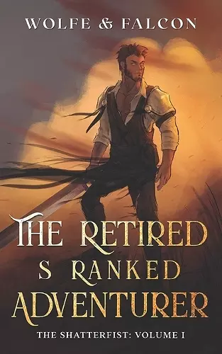 The Retired S Ranked Adventurer cover