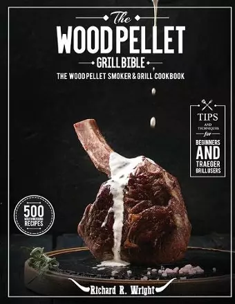 The Wood Pellet Grill Bible cover