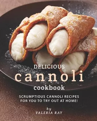 Delicious Cannoli Cookbook cover