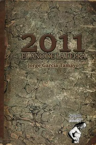 2011, el año de la lepra cover