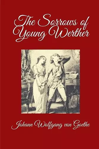 The Sorrows Of Young Werther by Johann Wolfgang von Goethe cover