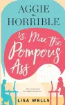 Aggie the Horrible vs. Max the Pompous Ass cover